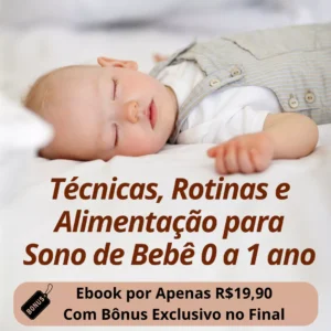 Técnicas, Rotinas e Alimentação para Sono de Bebê